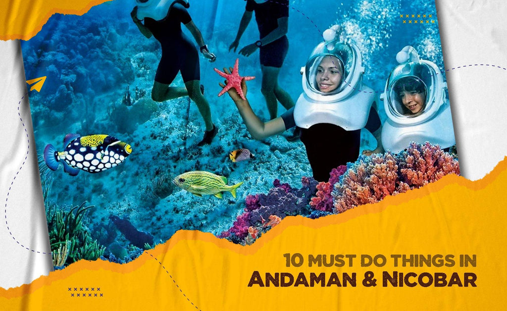 10 Must Do Things In Andaman And Nicobar